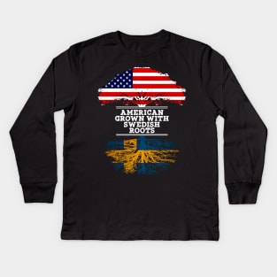 American Grown With Swedish Roots - Gift for Swedish From Sweden Kids Long Sleeve T-Shirt